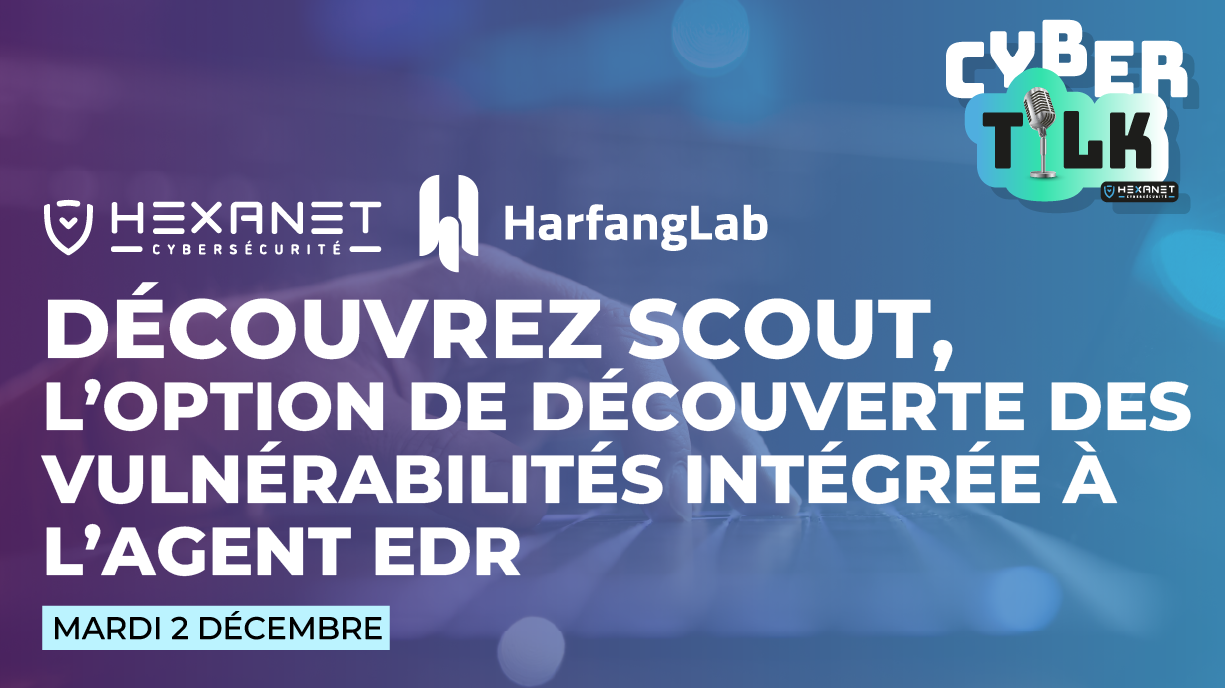 Scout, l'option de découverte des vulnérabilités intégrée à l'agent EDR